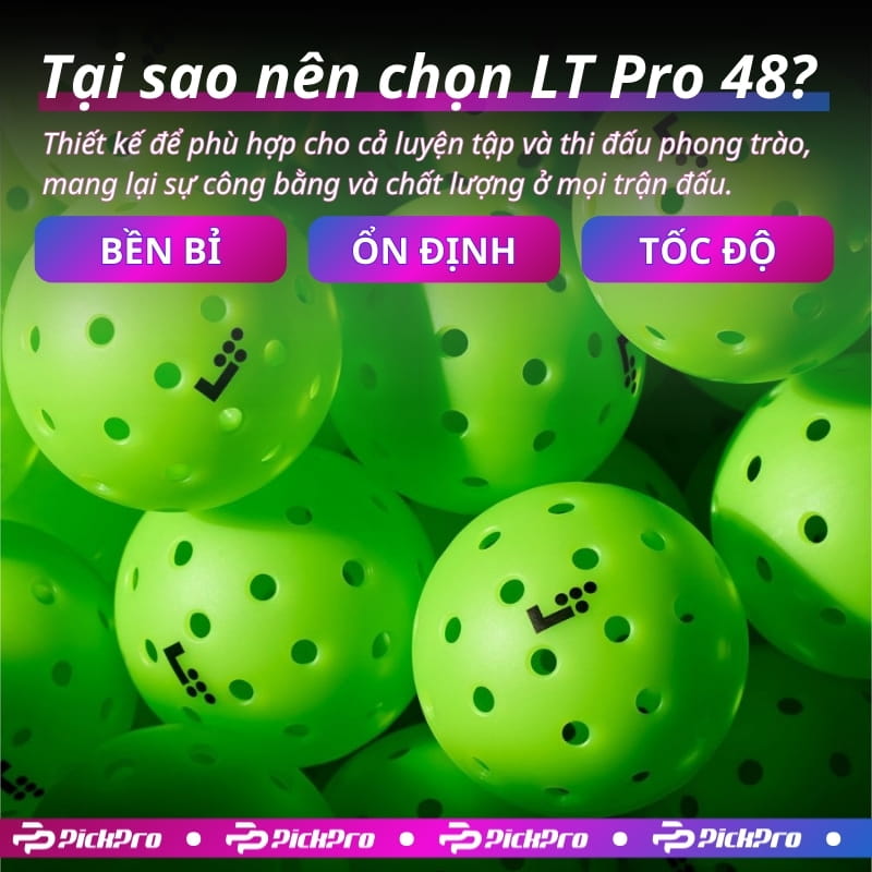 bong-thi-dau-pickleball-ppa-LT48-pro-pickpro (4) bong-thi-dau-pickleball-ppa-LT48-pro-pickpro (2)